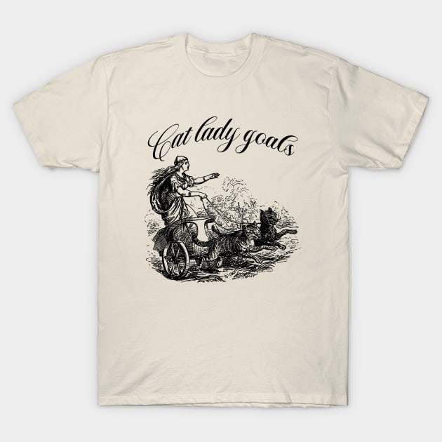 Cat lady goals funny Viking freya spinster childfree T-Shirt by CamavIngora